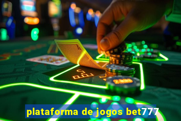 plataforma de jogos bet777